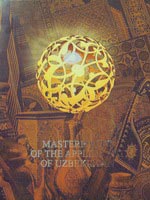  Masterpieces of The Applied Art of Uzbekistan